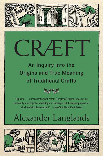 Book cover for Cræft: An Inquiry Into the Origins and True Meaning of Traditional Crafts