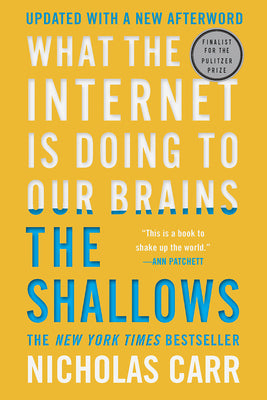 Book cover for The Shallows: What the Internet Is Doing to Our Brains