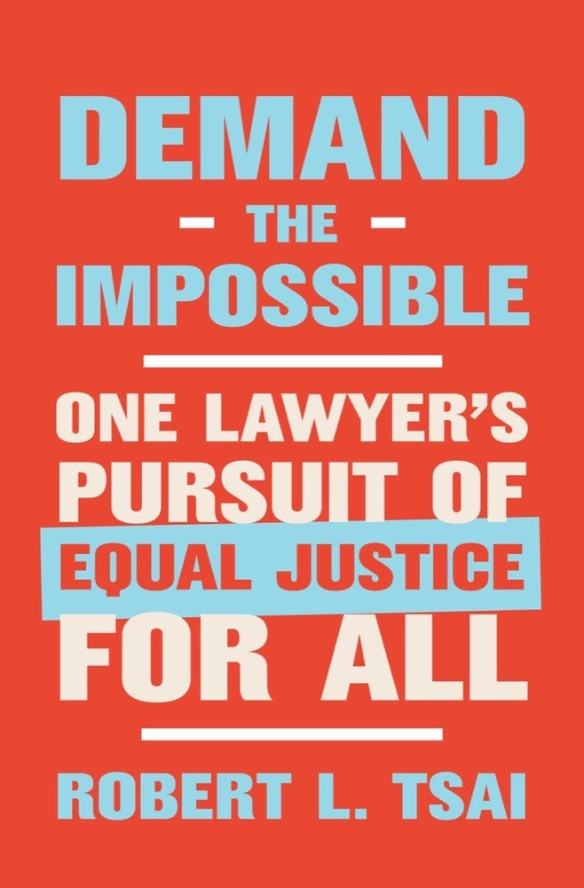 Book cover for Demand the Impossible: One Lawyer's Pursuit of Equal Justice for All