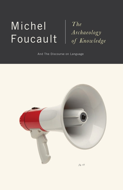 Book cover for Archaeology of Knowledge: And the Discourse on Language
