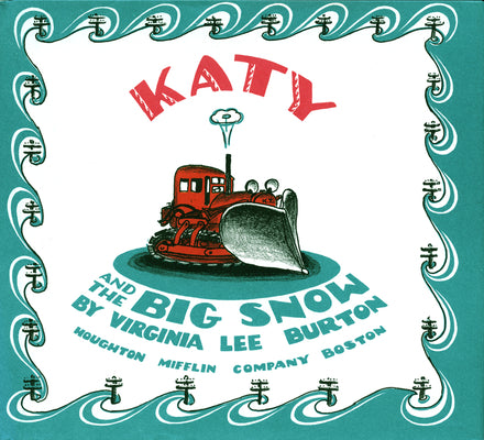 Book cover for Katy and the Big Snow: A Winter and Holiday Book for Kids