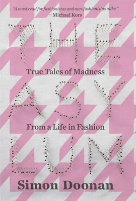 Book cover for The Asylum: True Tales of Madness from a Life in Fashion