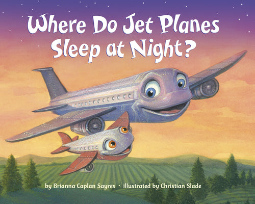 Book cover for Where Do Jet Planes Sleep at Night?