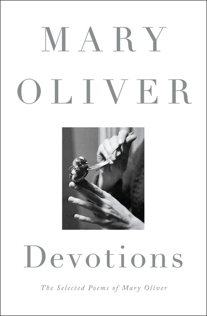Book cover for Devotions: The Selected Poems of Mary Oliver
