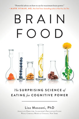 Book cover for Brain Food: The Surprising Science of Eating for Cognitive Power