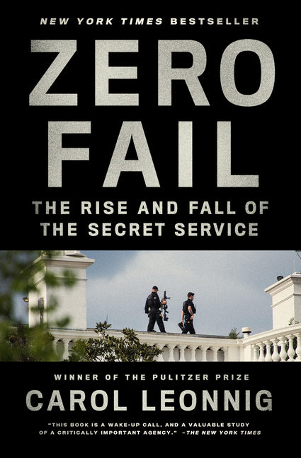 Book cover for Zero Fail: The Rise and Fall of the Secret Service