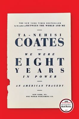 Book cover for We Were Eight Years in Power: An American Tragedy