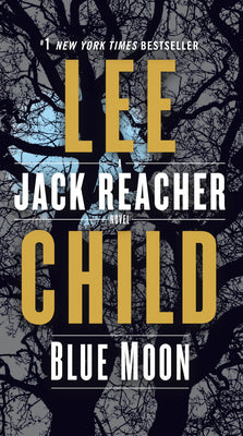 Book cover for Blue Moon: A Jack Reacher Novel