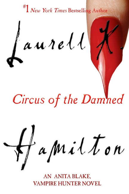 Book cover for Circus of the Damned: An Anita Blake, Vampire Hunter Novel