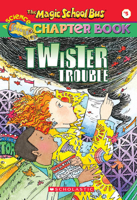 Book cover for Twiser Trouble (the Magic School Bus Chapter Book #5): Volume 5