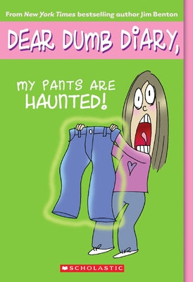 Book cover for My Pants Are Haunted (Dear Dumb Diary #2): Volume 2