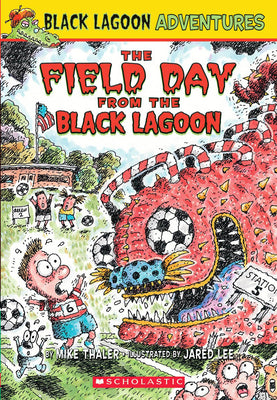 Book cover for The Field Day from the Black Lagoon (Black Lagoon Adventures #6): Volume 6