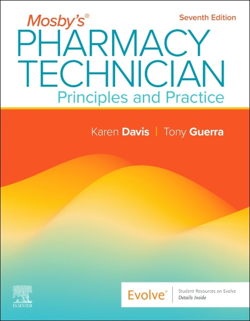Book cover for Mosby's Pharmacy Technician: Principles and Practice: Principles and Practice