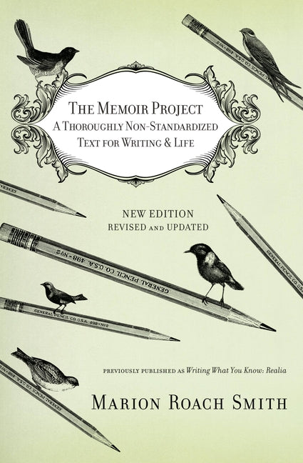 Book cover for Memoir Project: A Thoroughly Non-Standardized Text for Writing & Life