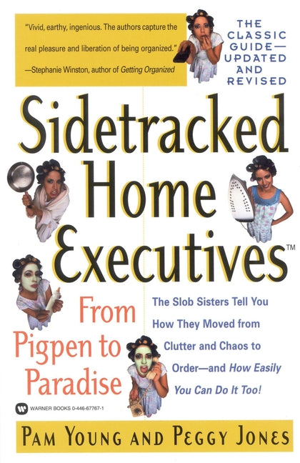 Book cover for Sidetracked Home Executives(tm): From Pigpen to Paradise (Rev and Updated)