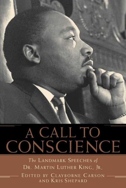 Book cover for A Call to Conscience: The Landmark Speeches of Dr. Martin Luther King, Jr.