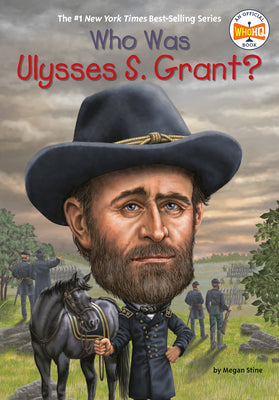 Book cover for Who Was Ulysses S. Grant?