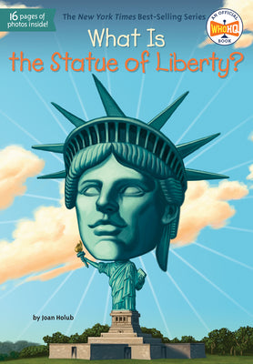 Book cover for What Is the Statue of Liberty?