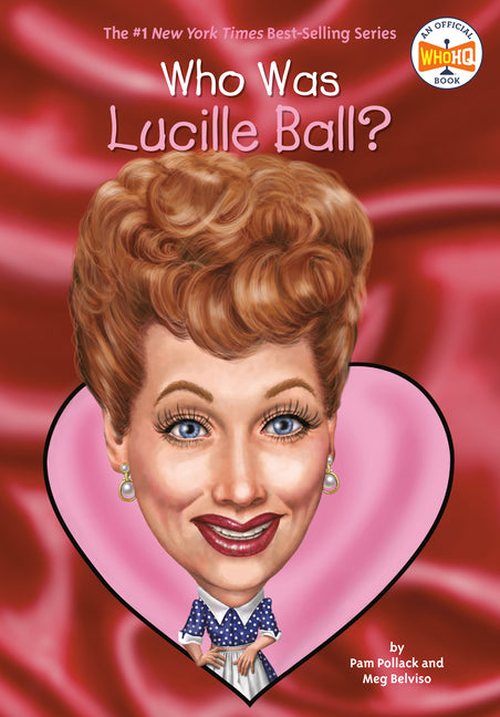Book cover for Who Was Lucille Ball?