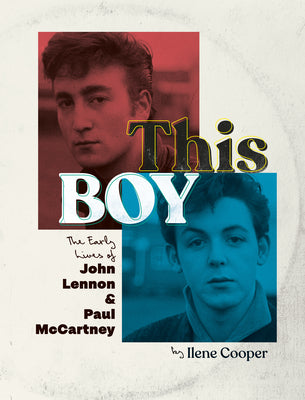 Book cover for This Boy: The Early Lives of John Lennon & Paul McCartney