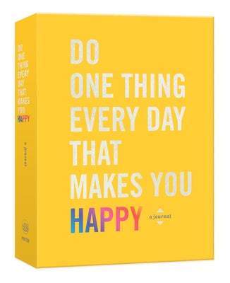 Book cover for Do One Thing Every Day That Makes You Happy: A Journal