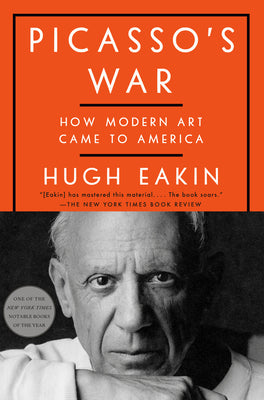 Book cover for Picasso's War: How Modern Art Came to America
