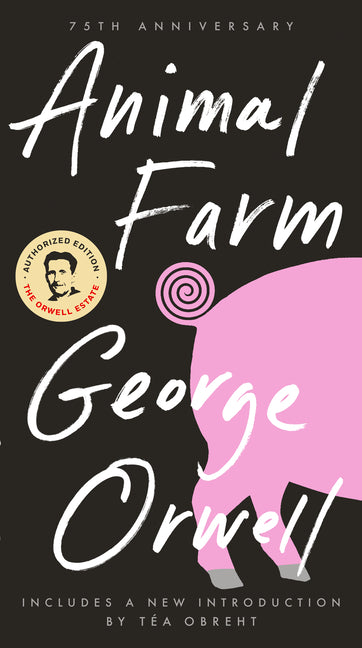Book cover for Animal Farm: 75th Anniversary Edition