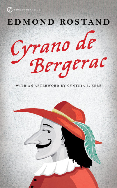 Book cover for Cyrano de Bergerac: A Heroic Comedy in Five Acts