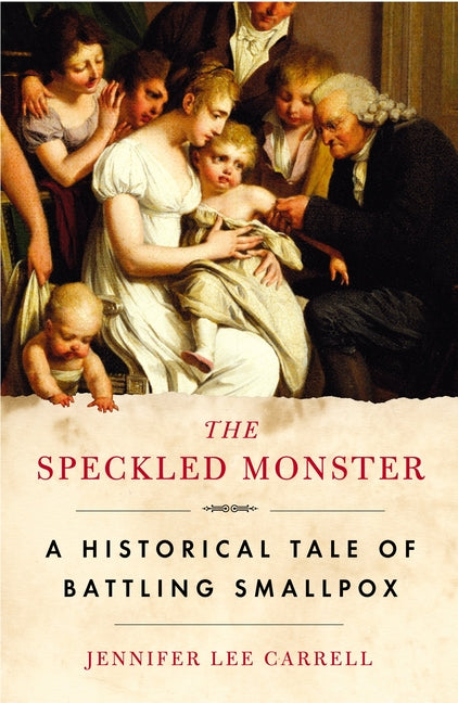 Book cover for Speckled Monster: A Historical Tale of Battling Smallpox