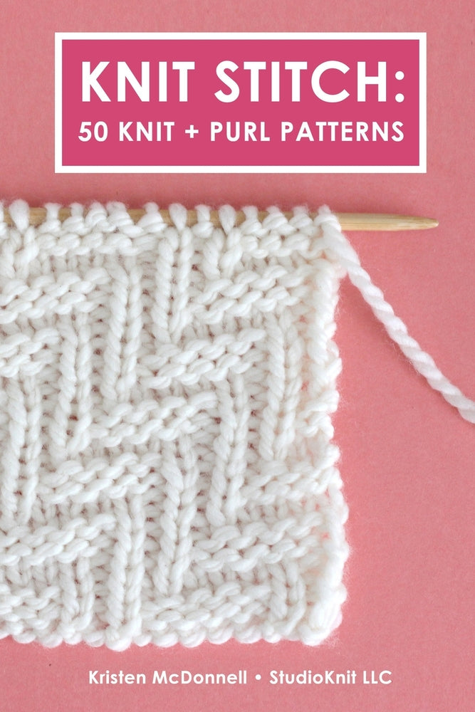Book cover for Knit Stitch: 50 Knit + Purl Patterns