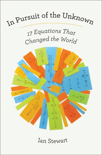 Book cover for In Pursuit of the Unknown: 17 Equations That Changed the World