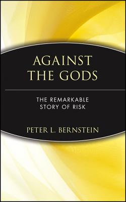 Book cover for Against the Gods: The Remarkable Story of Risk