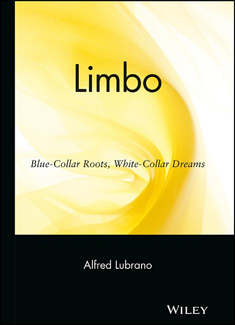 Book cover for Limbo: Blue-Collar Roots, White-Collar Dreams