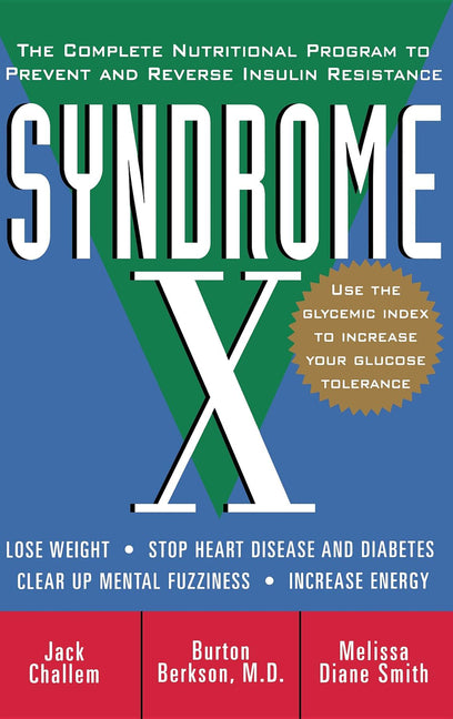Book cover for Syndrome X: The Complete Nutritional Program to Prevent and Reverse Insulin Resistance