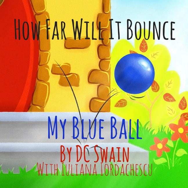 Book cover for How Far Will It Bounce?: My Blue Ball