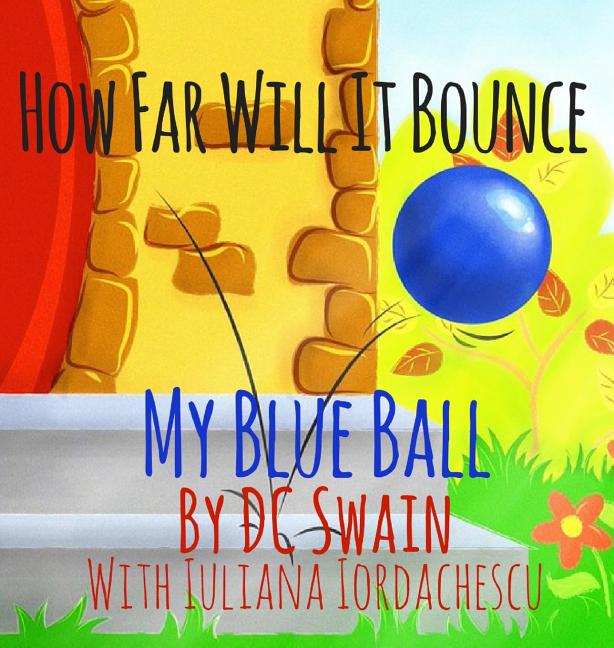 Book cover for How Far Will It Bounce?: My Blue Ball