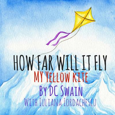 Book cover for How Far Will It Fly?: My Yellow Kite