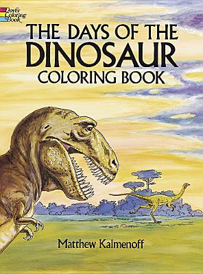 Book cover for The Days of the Dinosaur Coloring Book