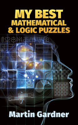 Book cover for My Best Mathematical and Logic Puzzles