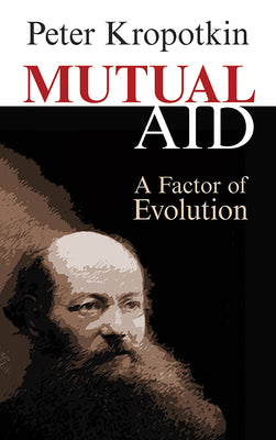 Book cover for Mutual Aid: A Factor of Evolution