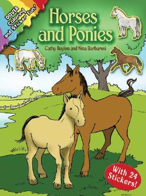 Book cover for Horses and Ponies: Coloring and Sticker Fun: With 24 Stickers! [With 24 Stickers]