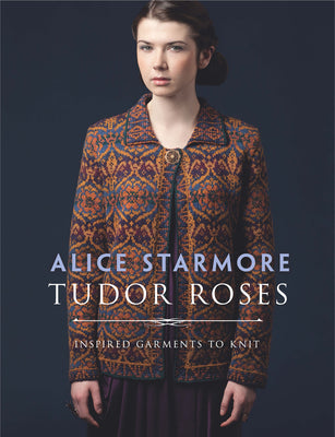 Book cover for Tudor Roses: Inspired Garments to Knit
