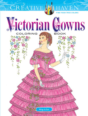 Book cover for Creative Haven Victorian Gowns Coloring Book