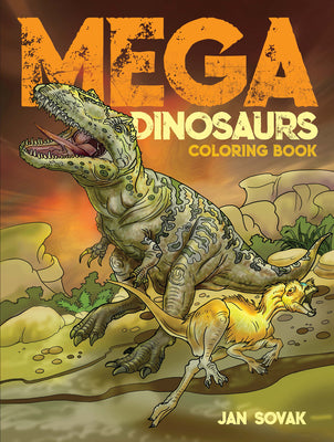 Book cover for Mega Dinosaurs Coloring Book
