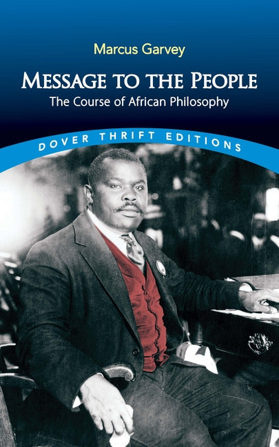 Book cover for Message to the People: The Course of African Philosophy