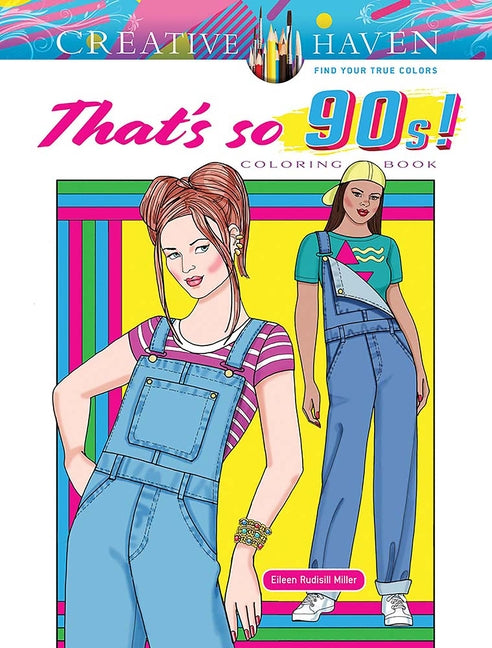 Book cover for Creative Haven That's So 90s! Coloring Book