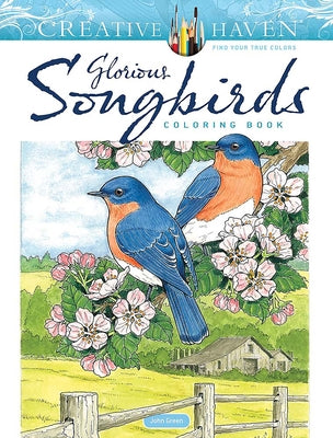 Book cover for Creative Haven Glorious Songbirds Coloring Book