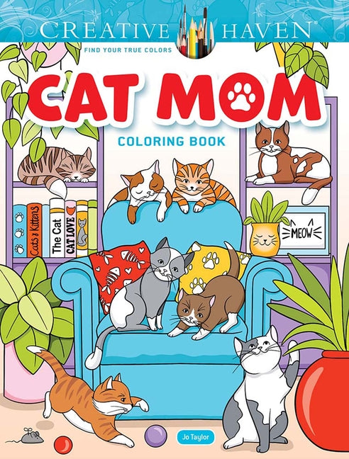 Book cover for Creative Haven Cat Mom Coloring Book