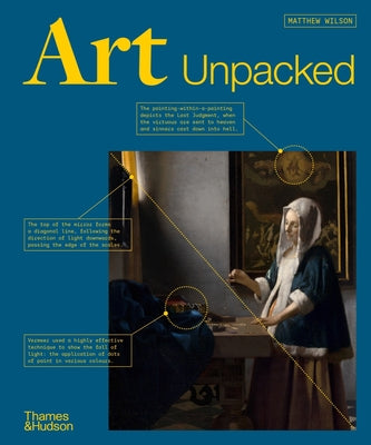 Book cover for Art Unpacked: 50 Works of Art: Uncovered, Explored, Explained