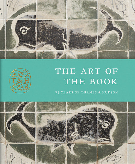 Book cover for Art of the Book: 75 Years of Thames & Hudson